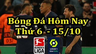Lịch Thi Đấu Bóng Đá Hôm Nay 15/10 - Trận Đấu Sớm Bundesliga & Ligue 1 - Thông Tin Trận Đấu