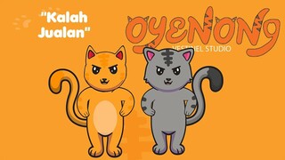 Oyenong Episode 7 kalah Jualan