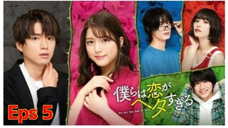 Bokura wa Koi ga Hetasugiru (2020) - Eps 05 | Sub indo | [480p]