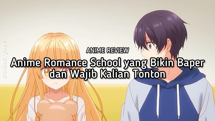 Rekomendasi Anime Romance School yang Bikin Baper dengan Couple yang Uwu Banget! 😍✨