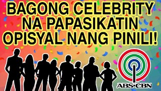 MATAPOS MAGBALIK! KAPAMILYA STAR MAY ANUNSYO! BAGONG CELEBRITY NA PAPASIKATIN OPISYAL NANG PINILI!