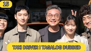 TAGALOG - TAXI DRIVER I EPISODE 15