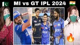 Pakistani Reaction on Mumbai Indians VS Gujrat Titans IPL 2024🔥| Rohit Sharma, Shubman Gill