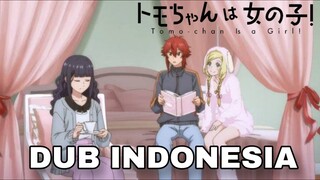 [ DUB INDO ] TOMO CHAN WA ONNANOKO #4