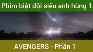 Phim biệt đội siêu anh hùng Avengers Phần 1