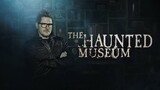 The Haunted Museum Season 1 Episode 9