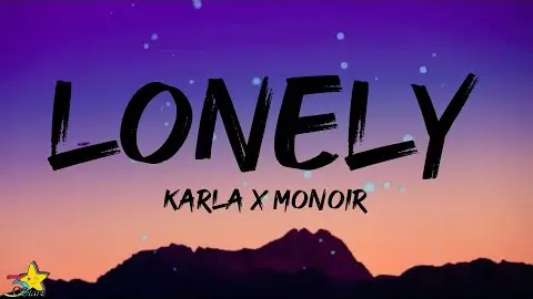 Karla x Monoir - Lonely (Lyrics)