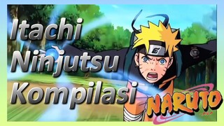 Itachi Ninjutsu Kompilasi