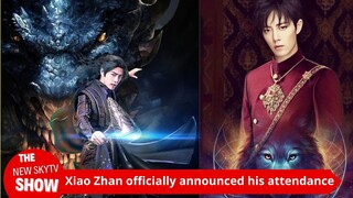 Xiao Zhan officially announced his attendance at the "Cannes Film Festival"! The hit movie starring