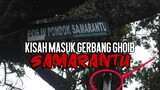 Gunung Slamet part 2 : Samarantu Awas Terjebak Gerbang Ghoib Samarantu.