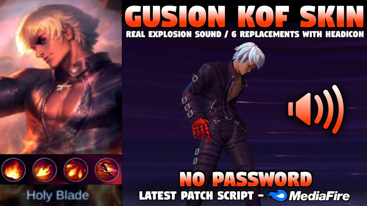 Gusion KOF Skin Script | 6 Replacements - Real Explosion Sound & Full  Effects w/ ShareBG | No Pass - Bilibili