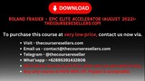 Roland Frasier – Epic Elite Accelerator (August 2022) - Thecourseresellers.com