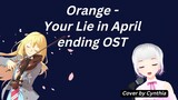 Orange - Your Lie in April ending OST (cover by Cynthia Chandrawasih) #Vcreators