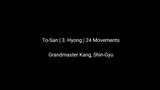 To-San | 3. Hyong | 24 Bewegungen | Form | Kang Center . Online