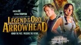 LEGEND OF THE ORO ARROWHEAD 2021 ADVENTURE MOVIE