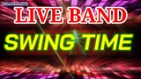 LIVE BAND || SWING TIME