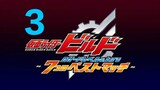 Kamen Rider Build Raising the Hazard Level With 7 Best Matches chapter 3 subtitle Indonesia