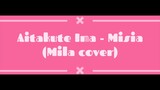 [Live] Aitakute Ima - Misia (Mila cover) #JPOPENT