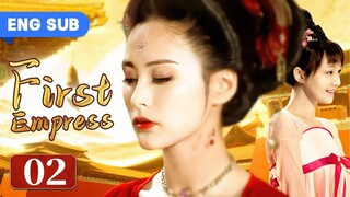 [ENG SUB] First Empress 02 (Yin Tao, Zheng Shuang, Gillian) Chinese Historical Drama