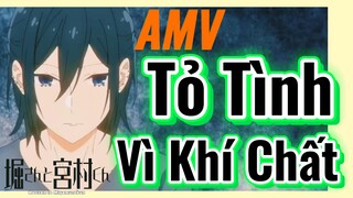 [Horimiya] AMV | Tỏ Tình Vì Khí Chất