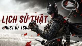 SAMURAI Nhật Bản có thật sự giống trong GHOST OF TSUSHIMA? Lịch sử và Game #3