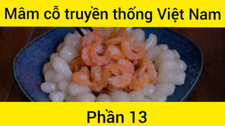 Hướng dẫn cách làm mâm cỗ truyền thống Việt Nam phần 13