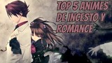 Top : 5 Animes de Incesto y Romance