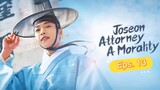 Joseon Attorney A Morality 2023 Eps. 13 SUB INDO | JOSEON LAWYER