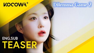 [NOW STREAMING] What Choice Will You Make? | Dilemma Game 2 | KOCOWA+