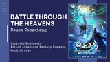 [ Battle Through The Heavens ] [ Season 5 Episode 31-40 ] Subtitle Indonesia