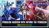 Pendulum Magician - Beyond the Pendulum / Battle Trajectory / PEND Best Deck [Yu-Gi-Oh! Master Duel]