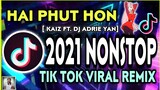 HAI PHUT HON | 2021 NONSTOP TIKTOK VIRAL REMIX
