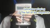 [Main Musik dengan Kalkulator] Aotu World-"Order of Fall".