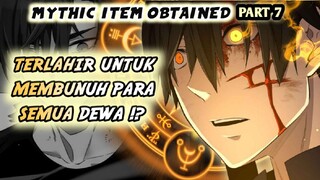 Pembunuh Para Dewa !? Dengan Kekuatan Mata Overpower !? (Mythic Item Obtained Part 7)