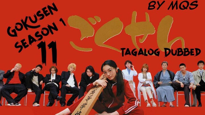 Gokusen Season 1 Episode 11 (Tagalog Dubbed/Tagalog Subbed)