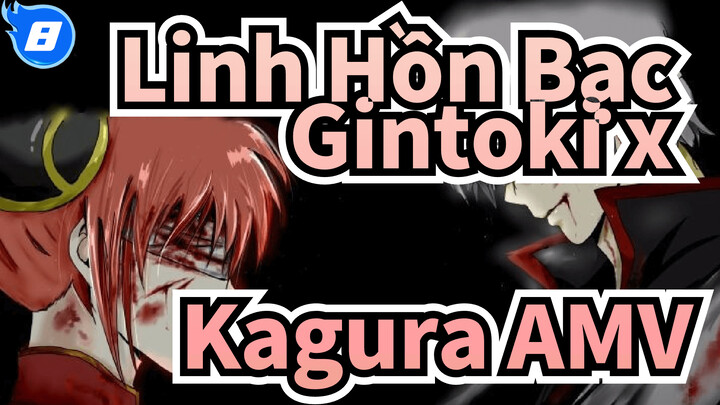 Linh Hồn Bạc
Gintoki x Kagura AMV_8