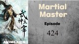Martial Master Eps 424 Sub Indo