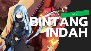 AMV l TENSEI SHITARA SLIME DATTA KEN l BINTANG INDAH