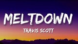Travis Scott - MELTDOWN (Lyrics)