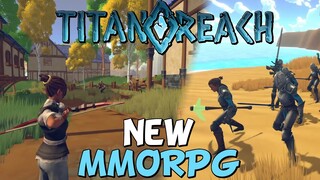 TitanReach In 2021 - New Upcoming MMORPG