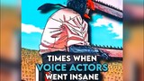 Times When Anime Voice Actors Went Insane (Part 3)#anime
