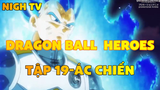 Dragon Ball Heroes_Tập 19-Ác chiến