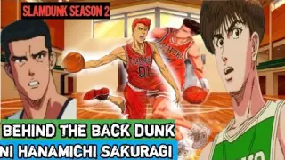 'Slamdunk Season2:Ep 8 Behind The Back Dunk ni Sakuragi Sinabayan pa ni Ryota na ginagulat nila