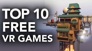 Top 10 Free VR Games 2021