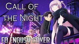 Call of the Night ED | ENGLISH COVER 【Dangle feat. RedHot】「 Yofukashi no Uta - Creepy Nuts 」