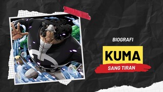 BIOGRAFI SI BAJAK LAU TIRAN | ONE PIECE (KUMA)