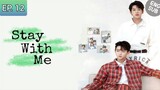 🇨🇳 Stay With Me | Episode 12