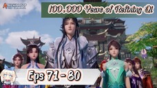 100.000 Years of Refining Qi | 71 - 80 Sub Indo