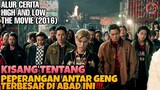 KETIKA PARA PENDUDUK KOTA ISINYA PREMAN SEMUA !!! | Alur Cerita Film High and Low The Movie (2016)