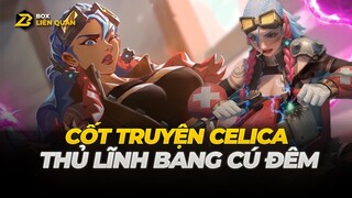 Cốt truyện Tướng: Celice - PHÁO THỦ THẦN CÔNG | Box Liên Quân